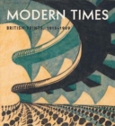 Image for Modern times  : British prints, 1913-1939
