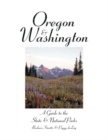 Image for Oregon &amp; Washington: A Guide to the State &amp; National Parks