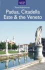 Image for Padua, Citadella, Este &amp; the Veneto