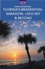 Image for Florida&#39;s Bradenton, Sarasota, Lido Key, Longboat Key &amp; Beyond