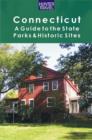 Image for Connecticut: A Guide to the State Parks &amp; Historic Sites