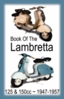 Image for BOOK OF THE LAMBRETTA - ALL 125cc &amp; 150cc MODELS 1947-1957