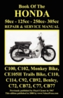 Image for Honda Motorcycle Manual : ALL MODELS, SINGLES AND TWINS 1960-1966: 50cc, 125cc, 250cc &amp; 305cc.