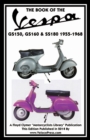 Image for Book of the Vespa Gs150, Gs160 &amp; Ss180 1955-1968