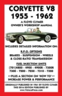 Image for Corvette V8 1955-1962 Owner&#39;s Workshop Manual
