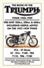 Image for BOOK OF THE TRIUMPH TWINS 1945-1959 PRE-UNIT 350cc. 500cc &amp; 650cc INCLUDING USEFUL ADVICE ON THE 1937-1939 TWINS