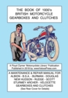 Image for BOOK OF 1930&#39;s BRITISH MOTORCYCLE GEARBOXES AND CLUTCHES