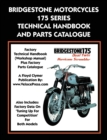 Image for Bridgestone Motorcycles 175 Series Technical Handbook and Parts Catalogue