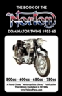 Image for BOOK OF THE NORTON DOMINATOR TWINS 1955-1965 500cc, 600cc, 650cc &amp; ATLAS 750cc