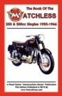 Image for BOOK OF THE MATCHLESS 350 &amp; 500cc SINGLES 1955-1966