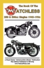 Image for BOOK OF THE MATCHLESS 350 &amp; 500cc SINGLES 1945-1956
