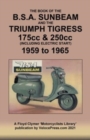 Image for BOOK OF THE BSA SUNBEAM &amp; TRIUMPH TIGRESS 175cc &amp; 250cc SCOOTERS 1959 TO 1965