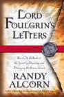 Image for Lord Foulgrin&#39;s letters: how to strike back at the tyrant by deceiving and destroying his human vermin