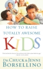 Image for How to raise totally awesome kids