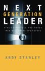 Image for The next generation leader: 5 essentials for those who will shape the future