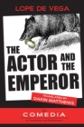 Image for The Actor and the Emperor or, Make-believe Come True