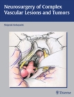 Image for Neurosurgery of Complex Vascular Lesions and Tumors
