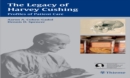 Image for The Legacy of Harvey Cushing : Profiles of Patient Care