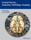 Image for Cranial Nerves: Anatomy, Pathology, Imaging
