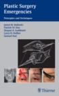 Image for Plastic Surgery Emergencies : Principles and Techniques