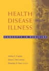 Image for Health, disease, and illness  : concepts in medicine