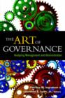 Image for The art of governance  : analyzing management and administration