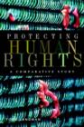 Image for Protecting human rights  : a comparative study
