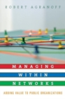 Image for Managing within networks  : adding value to public organizations