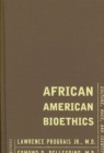 Image for African American bioethics  : culture, race, and identity