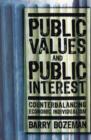 Image for Public values and public interest  : counterbalancing economic individualism