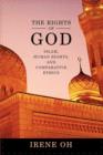 Image for The rights of God  : Islam, human rights, and comparative ethics