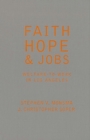 Image for Faith, hope, and jobs: welfare-to-work in Los Angeles
