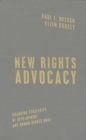 Image for New rights advocacy: changing strategies of development and human rights NGOs