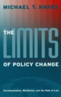 Image for The limits of policy change: incrementalism, worldview, and the rule of law