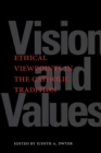 Image for Vision and values: ethical viewpoints in the Catholic tradition