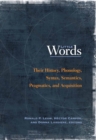 Image for Little words: their history, phonology, syntax, semantics, pragmatics, and acquisition