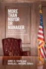 Image for More than mayor or manager: campaigns to change form of government in America&#39;s large cities