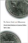 Image for To Serve God and Mammon