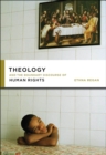 Image for Theology and the boundary discourse of human rights