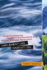 Image for Implementing innovation: fostering enduring change in environmental and natural resource governance