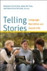 Image for Telling stories: language, narrative, and social life