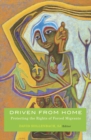 Image for Driven from home: protecting the rights of forced migrants