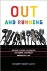 Image for Out and running  : gay and lesbian candidates, elections, and policy representation