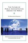 Image for The future of public administration around the world  : the Minnowbrook perspective
