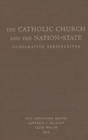 Image for The Catholic Church and the nation-state: comparative perspectives