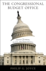 Image for The Congressional Budget Office: honest numbers, power, and policymaking