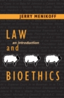 Image for Law and bioethics: an introduction