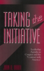 Image for Taking the initiative: leadership agendas in Congress and the &quot;contract with America&quot;