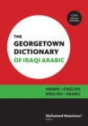 Image for The Georgetown Dictionary of Iraqi Arabic