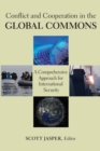 Image for Conflict and cooperation in the global commons  : a comprehensive approach for international security